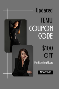 [Updated] Temu Coupon Code $100 Off [acs670886] For Existing Users (1000 x 1500 px).png