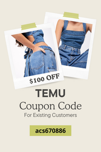 Temu Coupon Code $100 OFF → [acs670886] for Existing Customers  (1000 x 1500 px).png