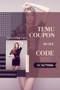 Temu Coupon 40 Off Code [acs670886] For Existing User (800 x 800 px) (1000 x 1500 px).png