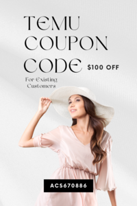 Temu Coupon Code $100 OFF → [acs670886] for Existing Customers (1000 x 1500 px) (1).png