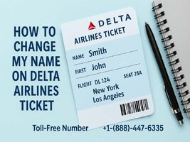 how to change my name on delta airlines ticket.jpg